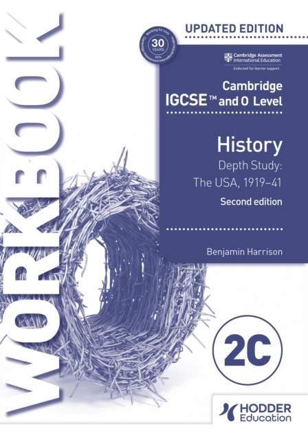 Cambridge IGCSE and O Level History Workbook 2C - Depth study