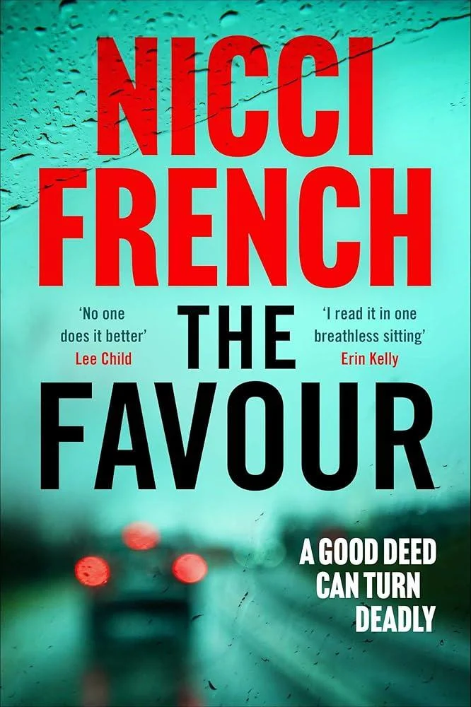 The Favour : The gripping new thriller from an author 'at the top of British psychological suspense writing' (Observer)