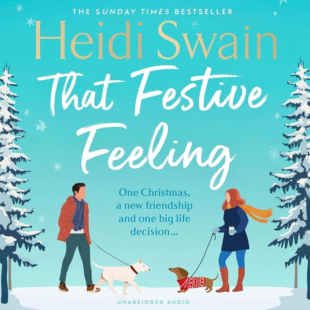 That Festive Feeling : the cosiest, most joyful novel you'll read this Christmas