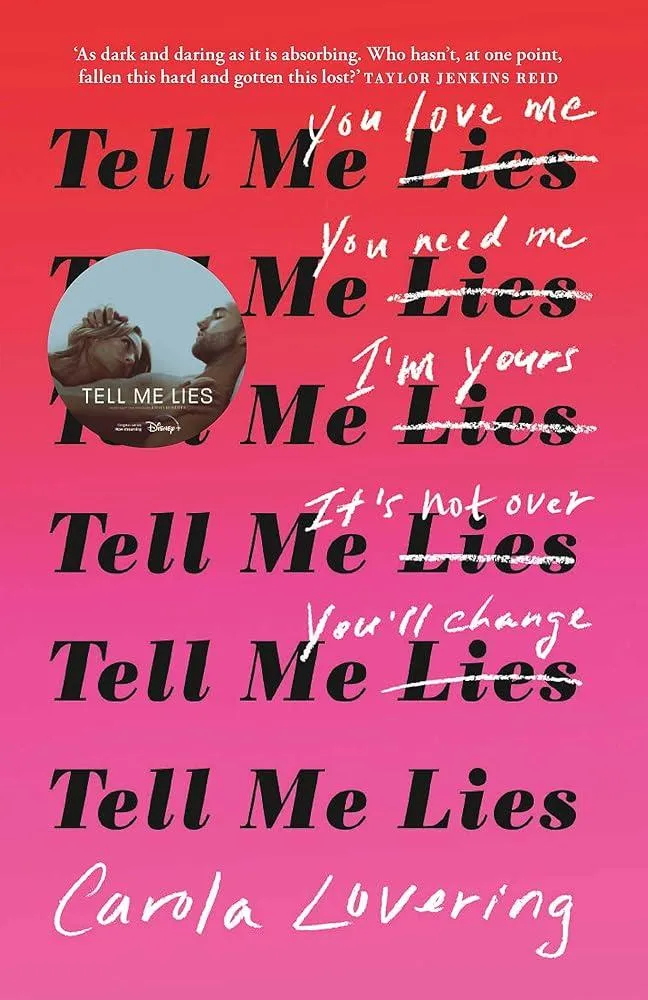 Tell Me Lies : The unputdownable rollercoaster read about the toxic couple everyone's watching on Disney Plus