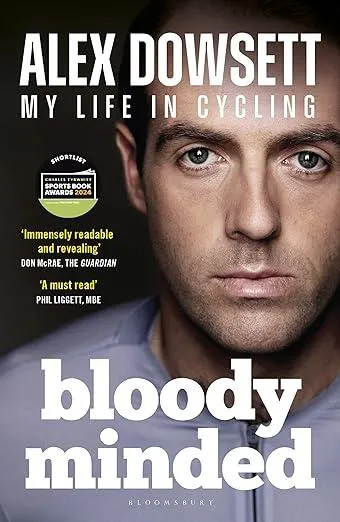 Bloody Minded : My Life in Cycling