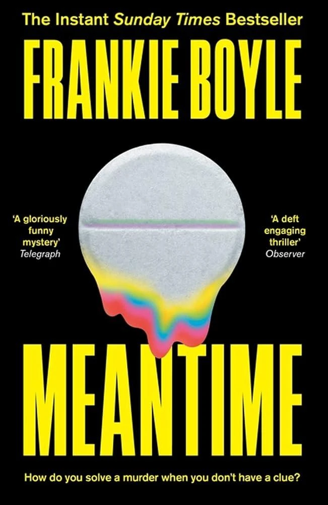 Meantime : An absolutely gripping detective novel from one of Britain's best known comedians