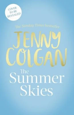 The Summer Skies : Escape to the Scottish Isles with the brand-new novel by the Sunday Times bestselling author