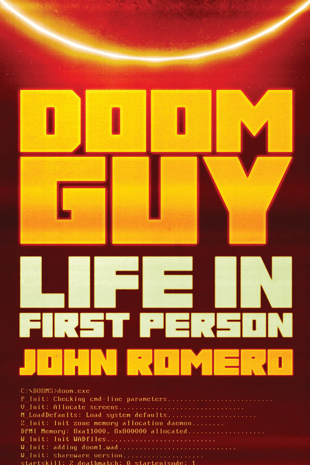 Doom Guy : Life in First Person