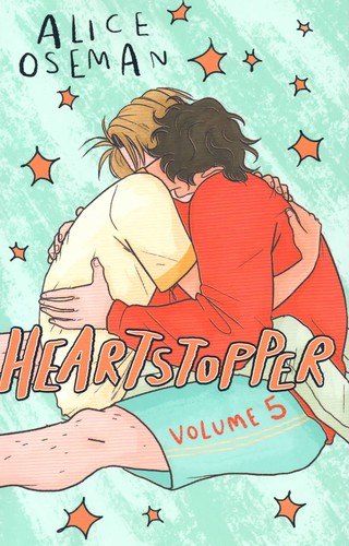 Heartstopper Volume 5 : INSTANT NUMBER ONE BESTSELLER - the graphic novel series now on Netflix!