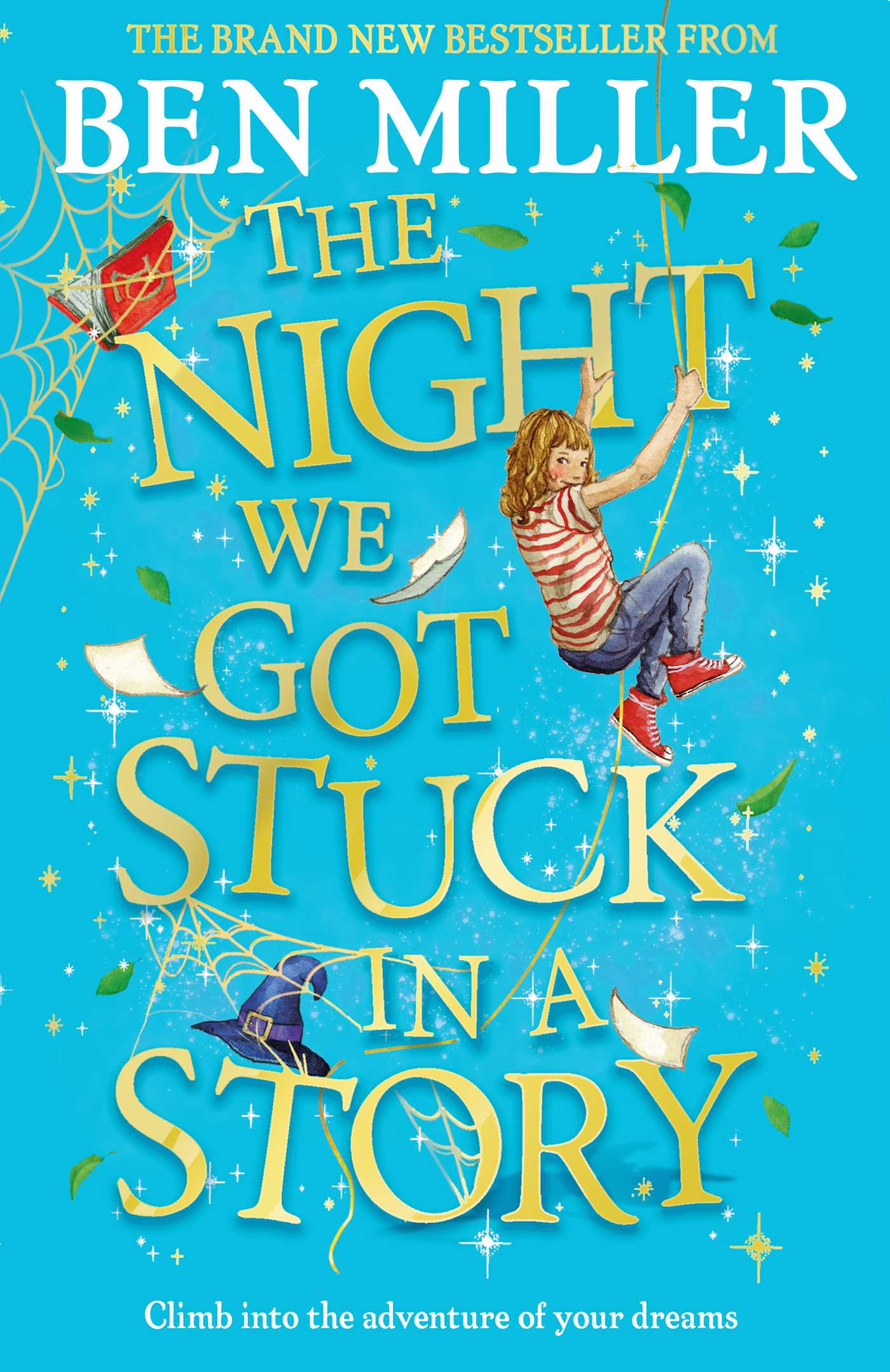 The Night We Got Stuck in a Story : From the author of smash-hit The Day I Fell Into a Fairytale