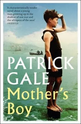 Mother's Boy : A beautifully crafted novel of war, Cornwall, and the relationship between a mother and son