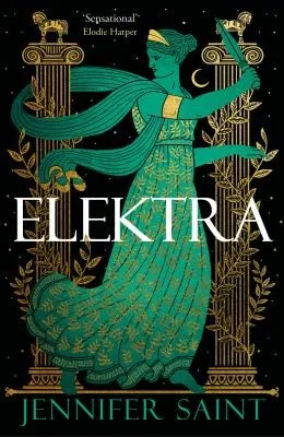 Elektra : The mesmerising story of Troy from the three women at its heart