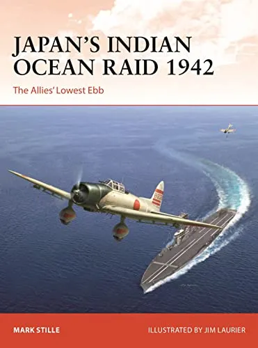 Japan’s Indian Ocean Raid 1942