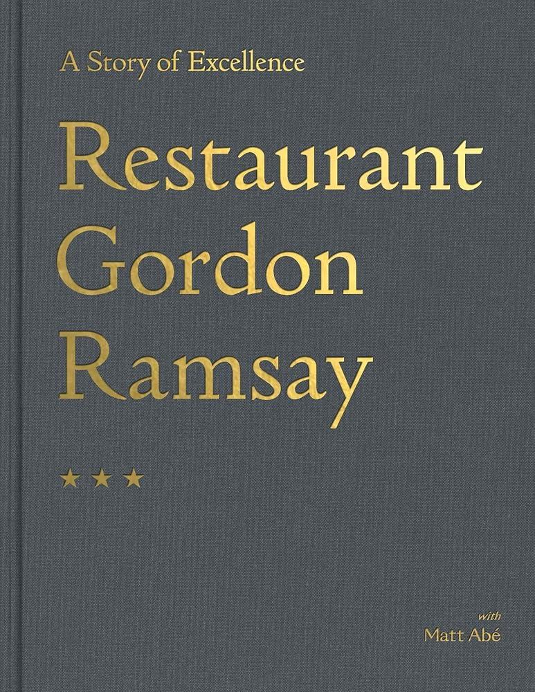 Restaurant Gordon Ramsay : A Story of Excellence