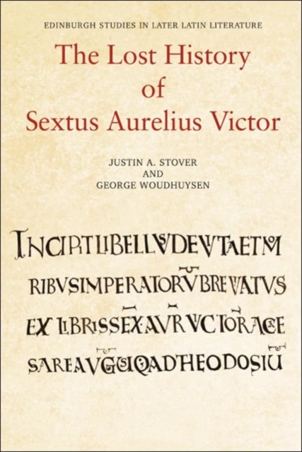 The Lost History of Sextus Aurelius Victor