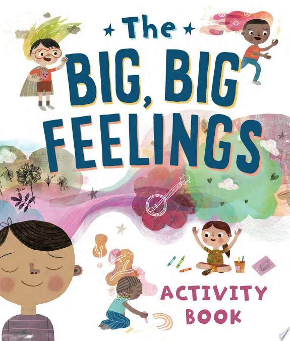 The Big, Big Feelings Activity Book