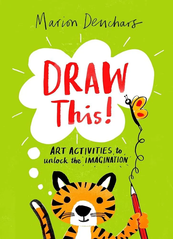 Draw This! : Art Activities to Unlock the Imagination