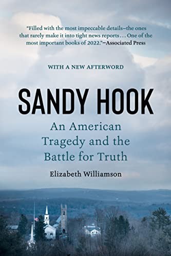 Sandy Hook : An American Tragedy and the Battle for Truth