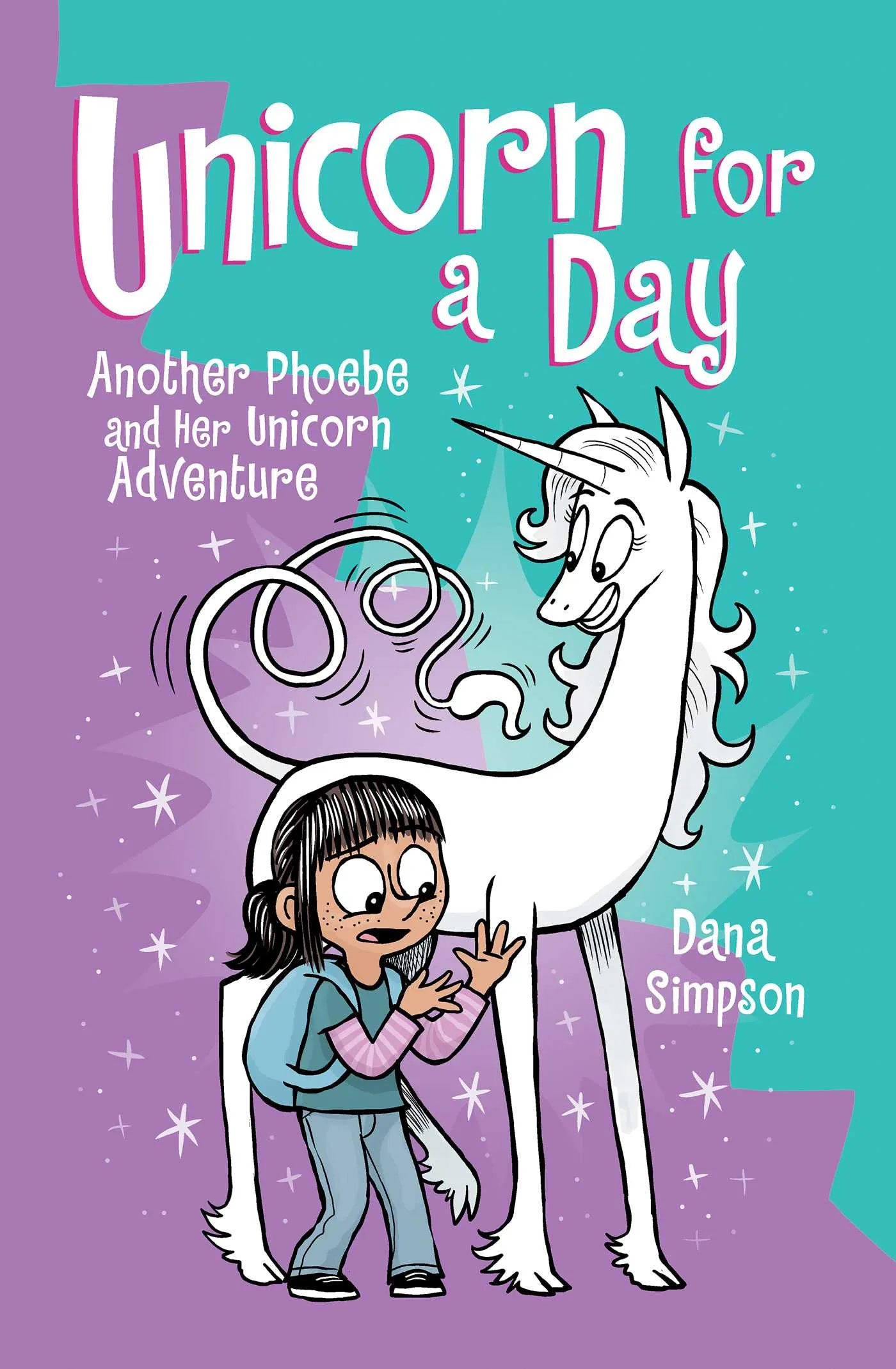 Unicorn for a Day : Another Phoebe and Her Unicorn Adventure Volume 18