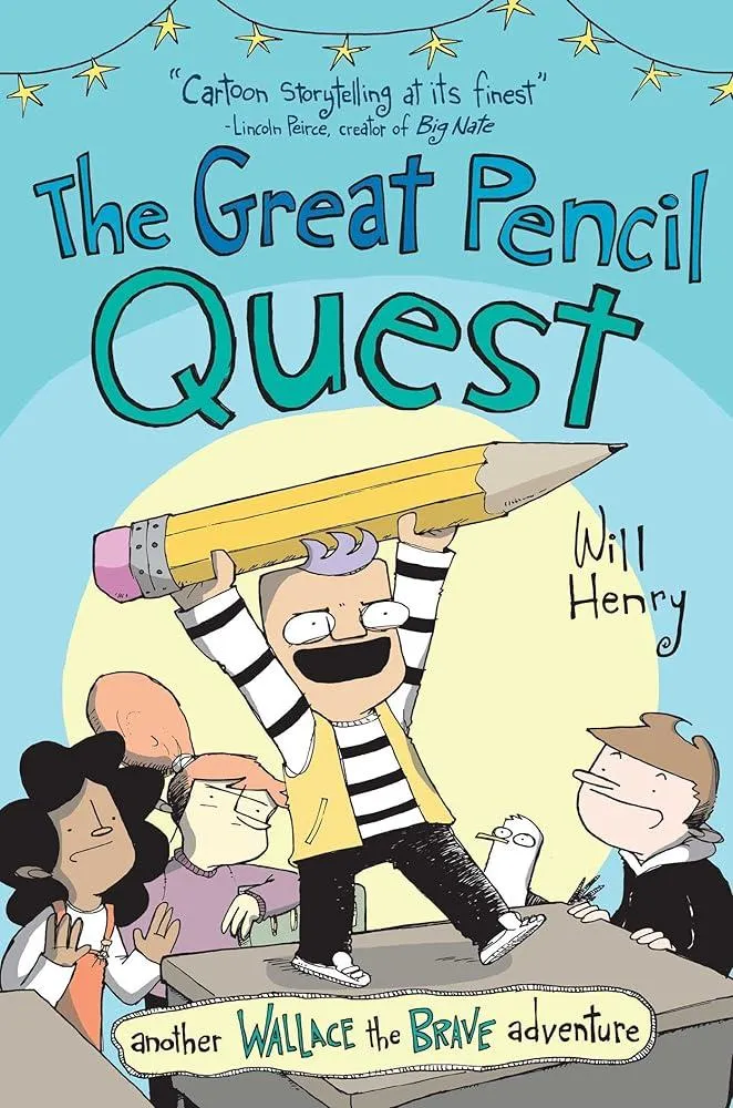 The Great Pencil Quest : Another Wallace the Brave Adventure : 5