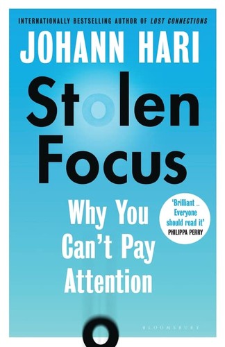 Stolen Focus : Why You Can't Pay Attention