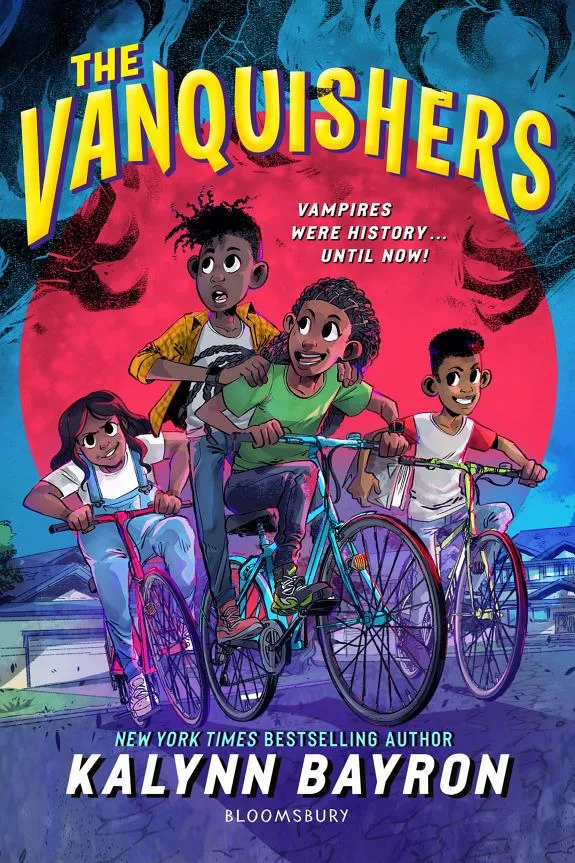 The Vanquishers : the fangtastically feisty debut middle-grade from New York Times bestselling author Kalynn Bayron