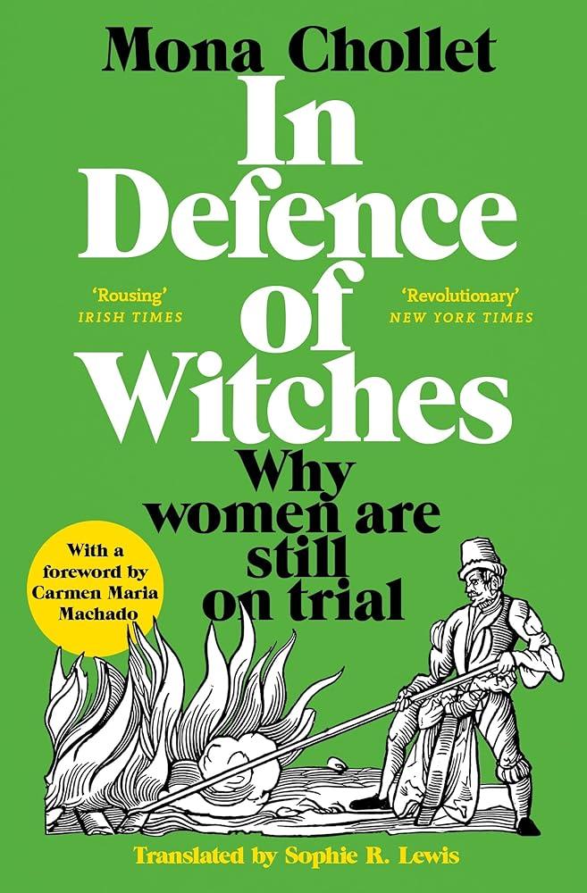 In Defence of Witches : Why women are still on trial