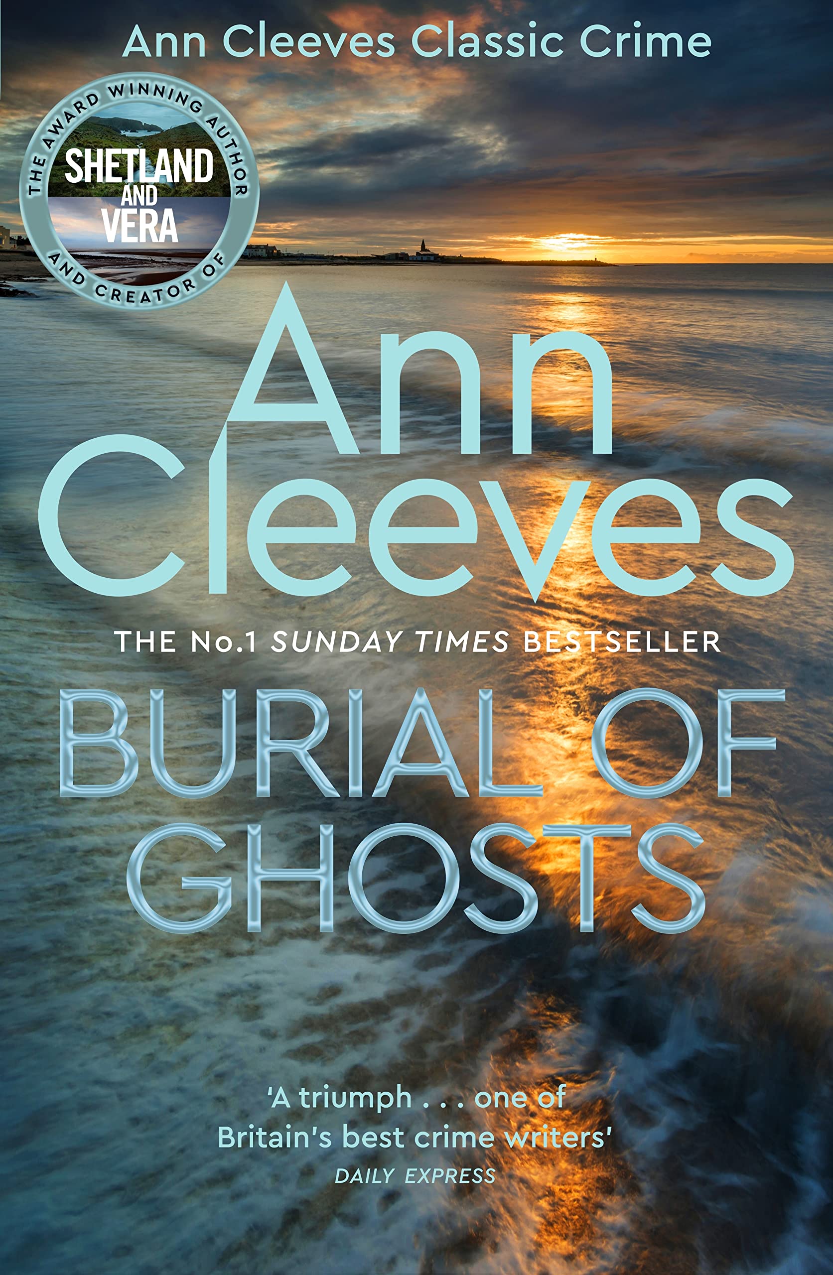 Burial of Ghosts : Heart-Stopping Thriller from the Author of Vera Stanhope