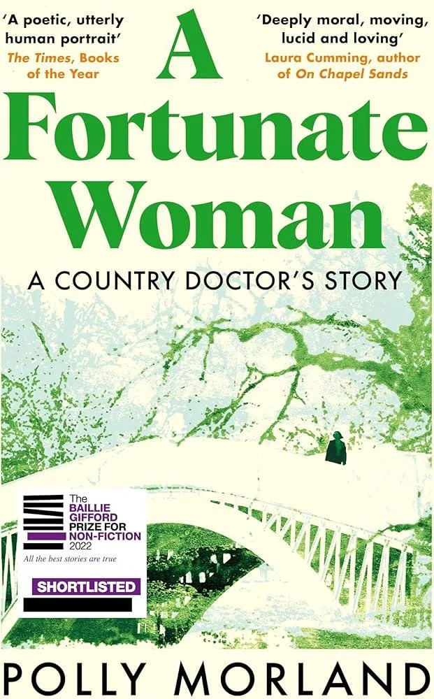 A Fortunate Woman : A Country Doctor’s Story