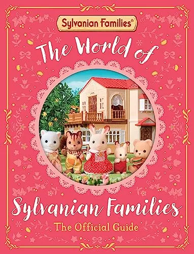 The World of Sylvanian Families Official Guide