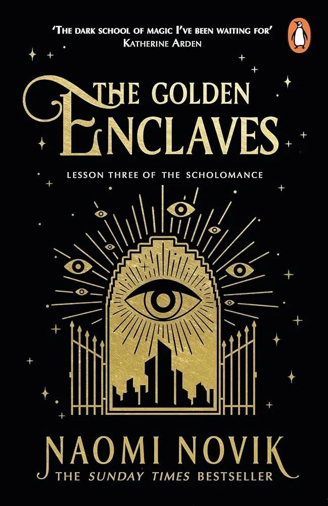 The Golden Enclaves : The triumphant conclusion to the Sunday Times bestselling dark academia fantasy trilogy