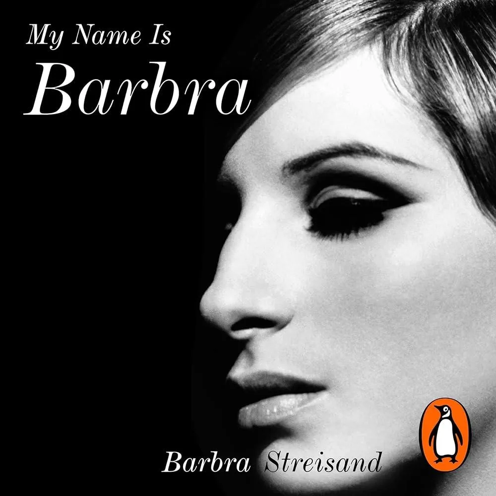 My Name is Barbra : The Sunday Times Bestselling Autobiography and Music Book of the Year