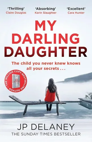 My Darling Daughter : the addictive, twisty thriller from the author of THE GIRL BEFORE