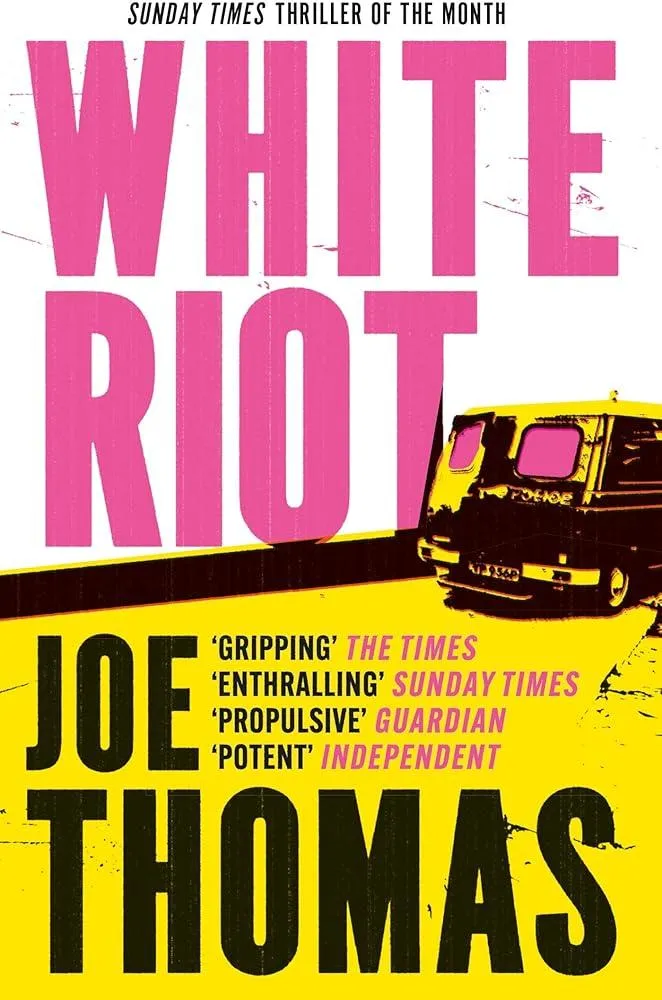 White Riot : The Sunday Times Thriller of the Month