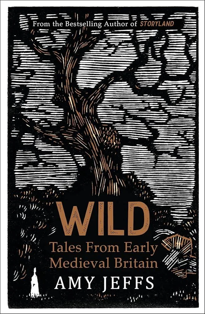 Wild : Tales from Early Medieval Britain