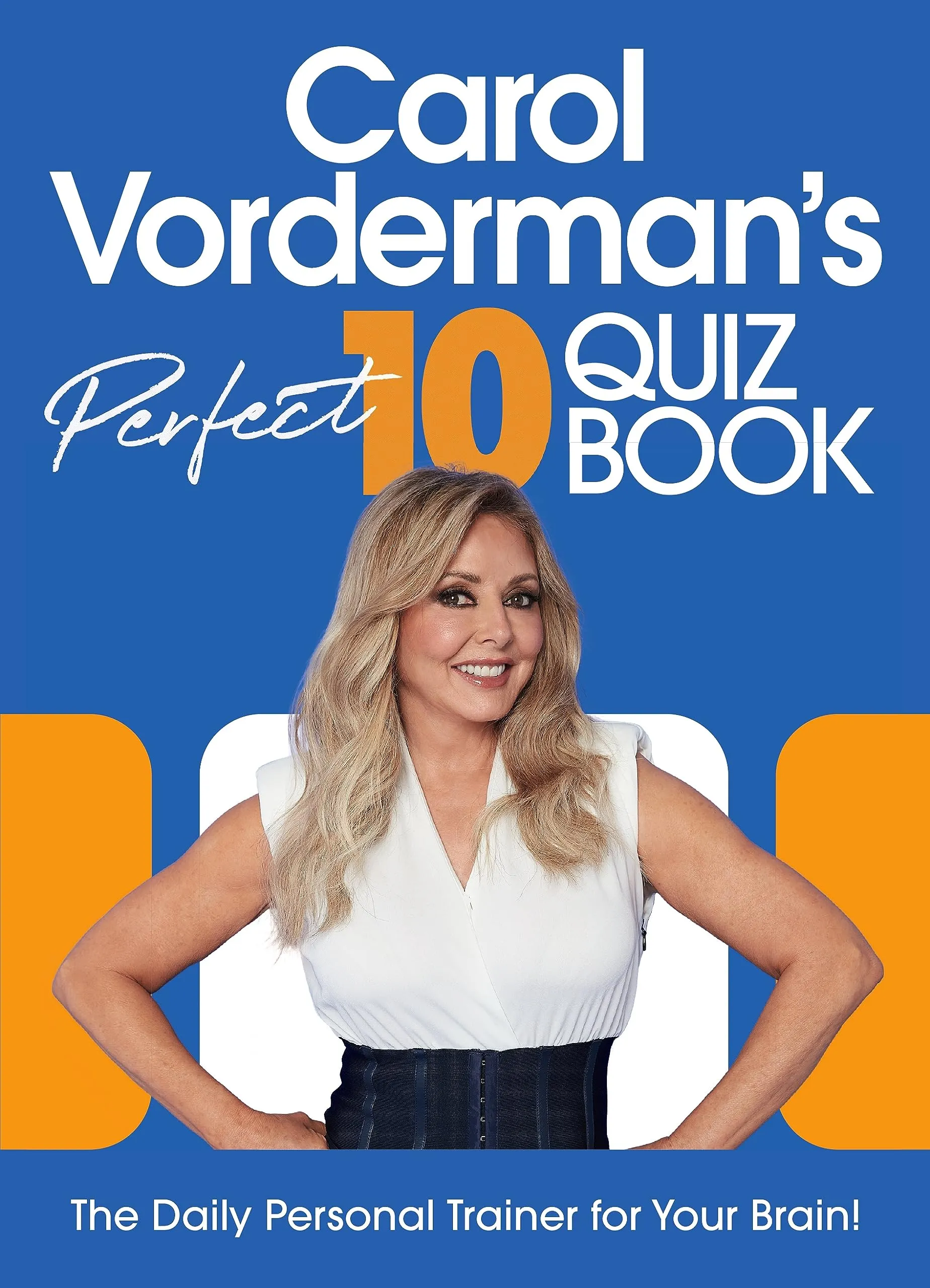 Carol Vorderman’s Perfect 10 Quiz Book