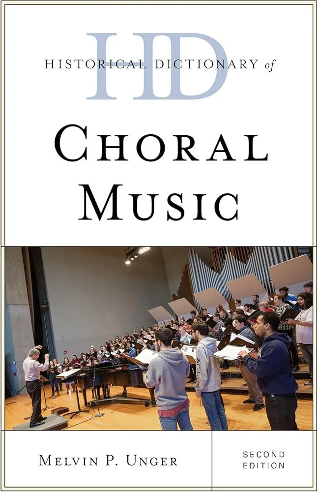 Historical Dictionary of Choral Music