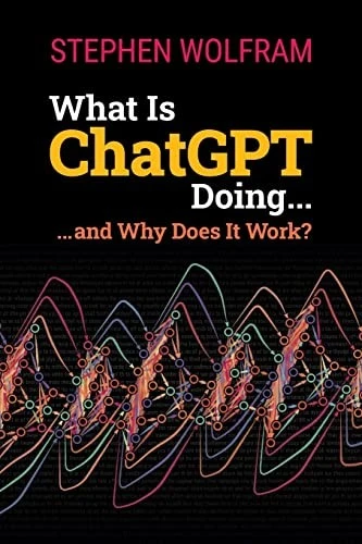 What Is Chatgpt Doing ... And Why Does It Work?