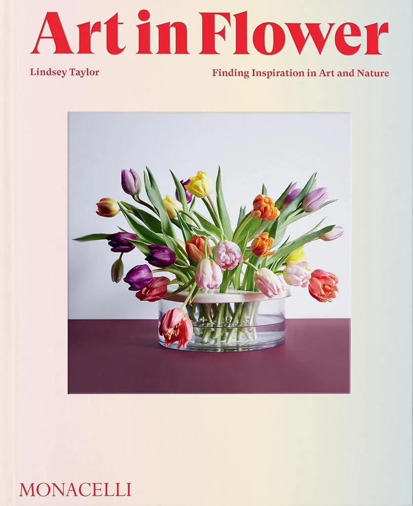 Art in Flower : Finding Inspiration in Art and Nature