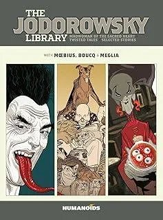 The Jodorowsky Library: Book Six : Madwoman of the Sacred Heart • Twisted Tales : 6