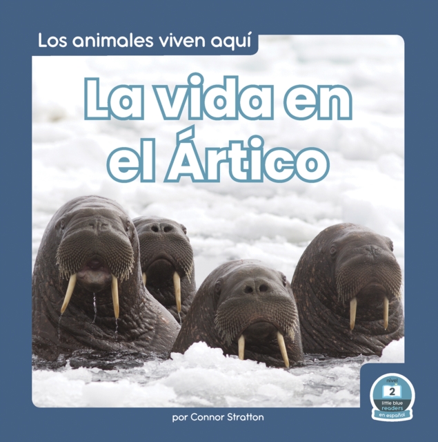La vida en el Artico (Life in the Arctic)