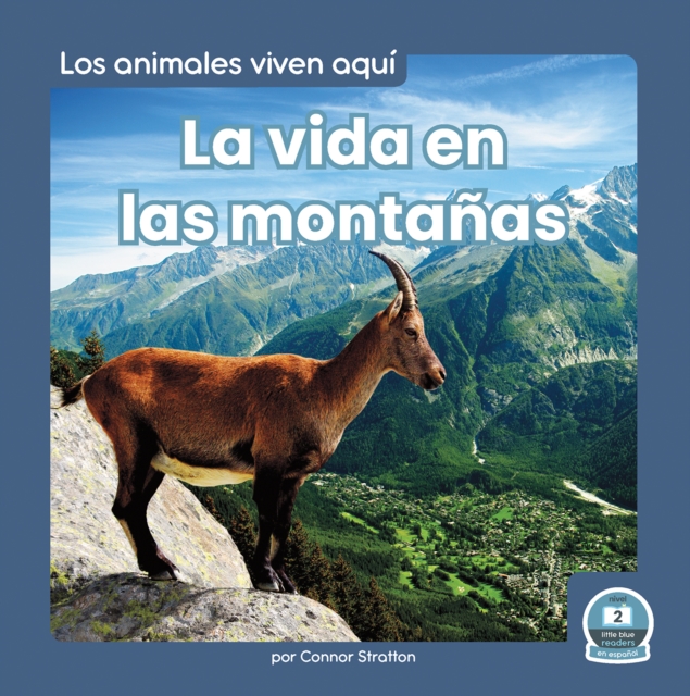 La vida en las montanas (Life in the Mountains)