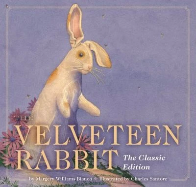 The Velveteen Rabbit : The Classic Edition