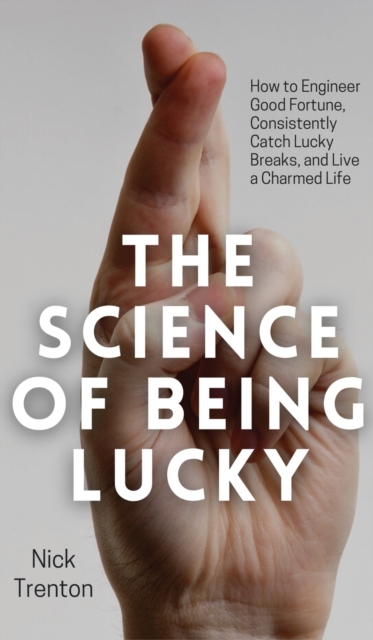 The Science of Being Lucky