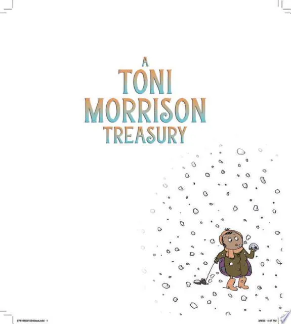 A Toni Morrison Treasury : The Big Box; The Ant or the Grasshopper?; The Lion or the Mouse?; Poppy or the Snake?; Peeny Butter Fudge; The Tortoise or the Hare; Little Cloud and Lady Wind; Please, Loui