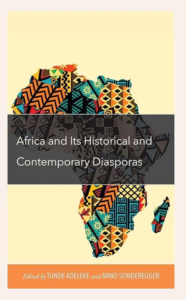 Africa and its Historical and Contemporary Diasporas