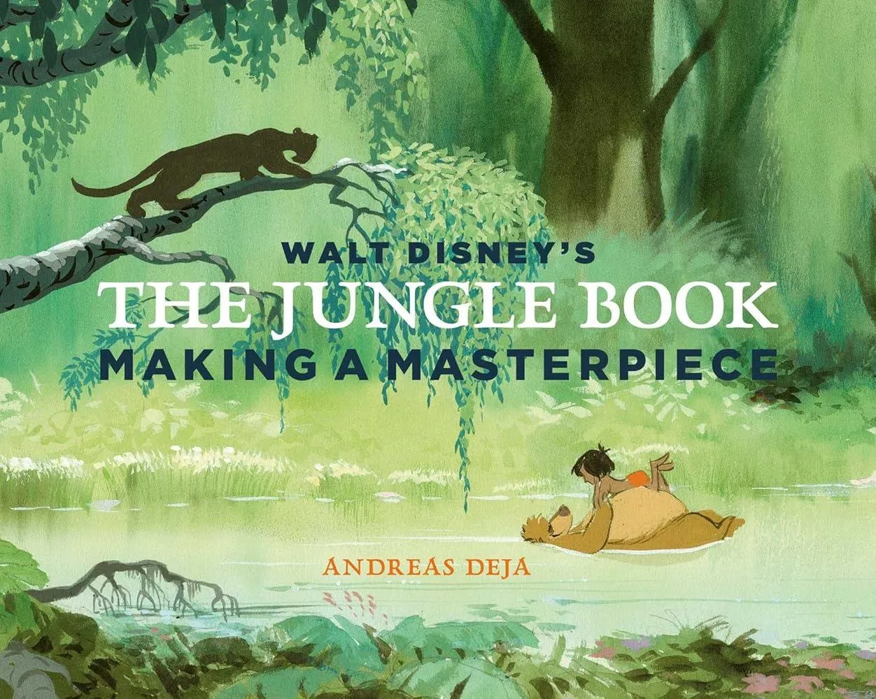 Walt Disney's The Jungle Book : Making A Masterpiece