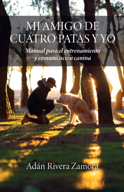 Mi amigo de cuatro patas y yo