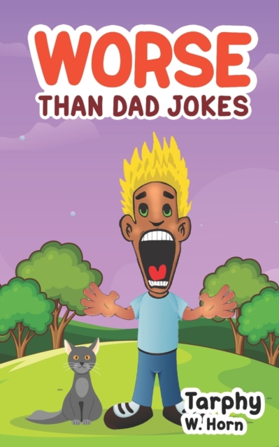 Worse Than Dad Jokes