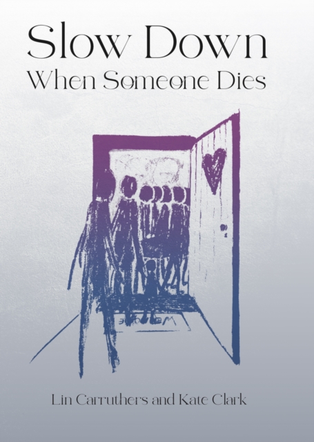 Slow Down When Someone Dies