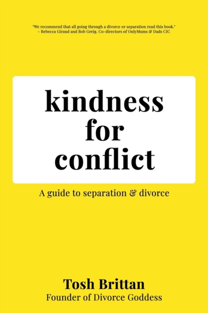 Kindness for Conflict - A Guide to Separation & Divorce