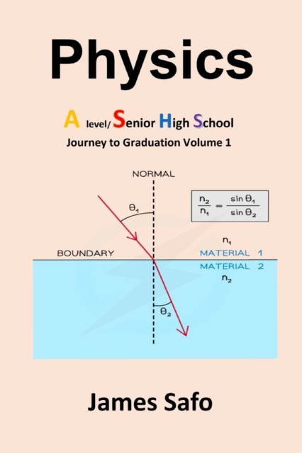 Physics; Journey to Graduation Volume 1