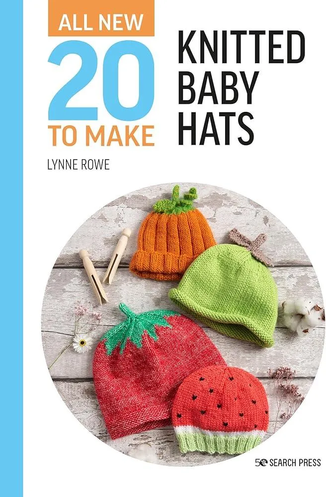 All-New Twenty to Make: Knitted Baby Hats