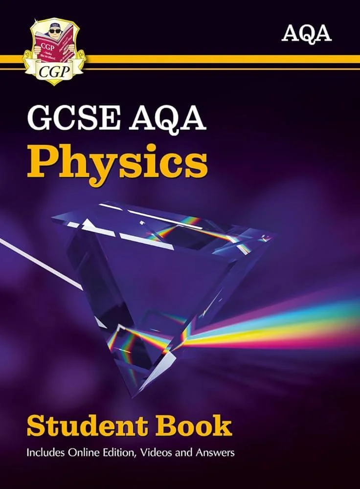 New GCSE Physics AQA Student Book (includes Online Edition, Videos and Answers): perfect course companion for the 2025 and 2026 exams